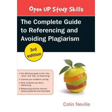 The Complete Guide to Referencing and Avoiding Plagiarism