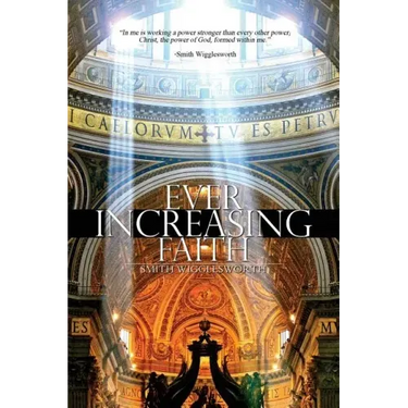 Ever Increasing Faith