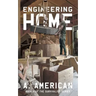 Engineering Home: Book 11 of The Survivalist Series