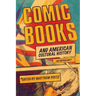 Comic Books and American Cultural History