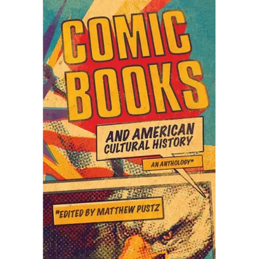 Comic Books and American Cultural History