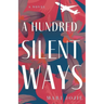 A Hundred Silent Ways