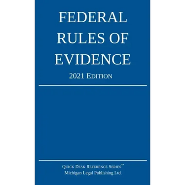 Federal Rules of Evidence; 2021 Edition: With Internal Cross-References
