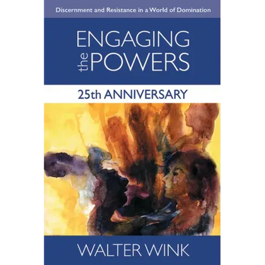 Engaging the Powers: 25th Anniversary Edition