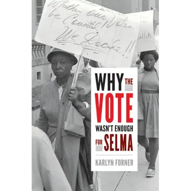 Why the Vote Wasn't Enough for Selma