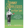 Johnny Appleseed in a Rich Land