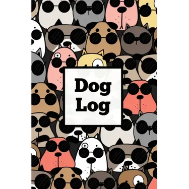 Dog Log: Daily Pet Health Care Record Book For Puppy & Dogs, Track Vet Visits & Vaccination Journal, Medical & Important Information, Pets Records, Gi