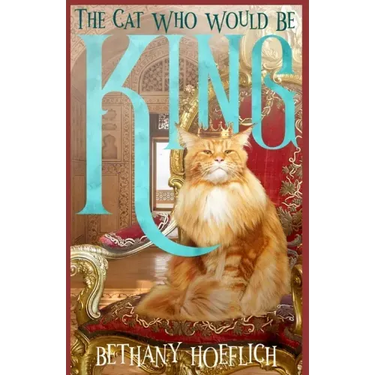 The Cat Who Would Be King