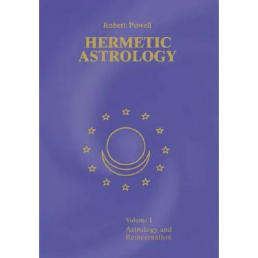 Hermetic Astrology: Vol. 1