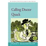 Calling Doctor Quack