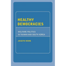 Healthy Democracies: Welfare Politics in Taiwan and South Korea
