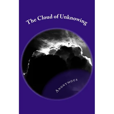 The Cloud of Unknowing: Classic Literature