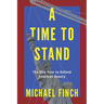 A Time to Stand: The Dire Hour to Defend American Beauty