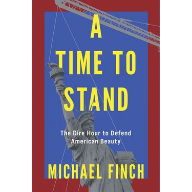 A Time to Stand: The Dire Hour to Defend American Beauty