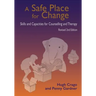 A Safe Place for Change, revised 2nd edition: Skills and Capabilities for Counselling and Therapy
