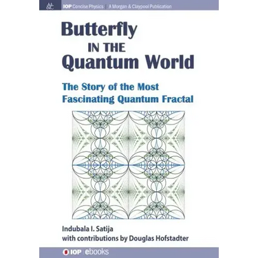 The Butterfly in the Quantum World: The story of the most fascinating quantum fractal