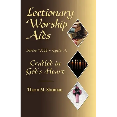 Lectionary Worship Aids, Series VIII, Cycle a