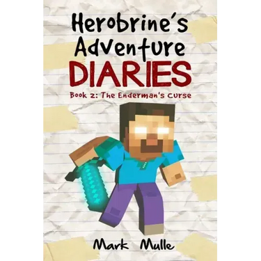 Herobrine's Adventure Diaries (Book 2): The Enderman's Curse