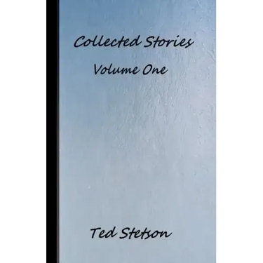 Collected Stories Volume One
