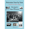 Petrosian Year by Year: Volume II (1963-1984)