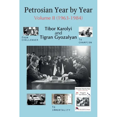 Petrosian Year by Year: Volume II (1963-1984)