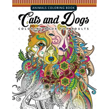Cats and Dogs Coloring Books for Adutls: Pattern and Doodle Design for Relaxation and Mindfulness