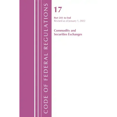 Code of Federal Regulations, Title 17 Commodity and Securities Exchanges 241 2022