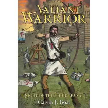 Valiant Warrior: Knight of the Third Crusade