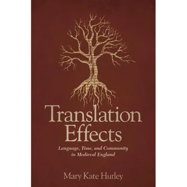 Translation Effects: Language, Time, and Community in Medieval England