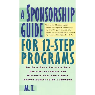 A Sponsorship Guide for 12-Step Programs