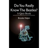Do You Really Know The Beatles?: A Quiz Book