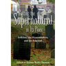 Putting the Supernatural in Its Place: Folklore, the Hypermodern, and the Ethereal