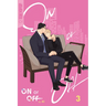 On or Off, Volume 3
