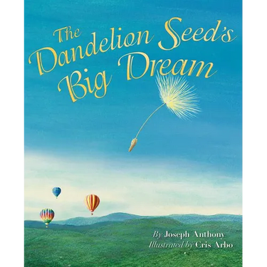 The Dandelion Seed's Big Dream