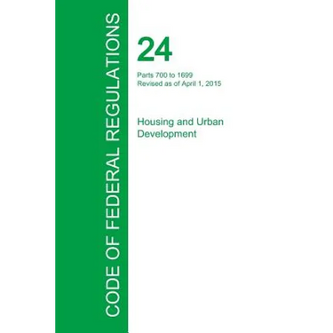 Code of Federal Regulations Title 24, Volume 4, April 1, 2015