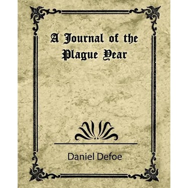 A Journal of the Plague Year (Daniel Defoe)