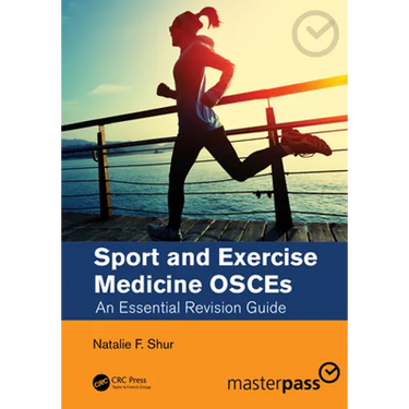 Sport and Exercise Medicine Osces: An Essential Revision Guide