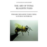 The Art of Tying Realistic Flies: Custom Flies by Karen Royer
