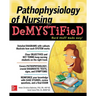 Pathophyslg Nursng Demyst