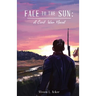 Face to the Sun: A Civil War Novel