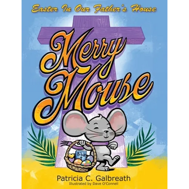 Merry Mouse Easter In Our Father's House