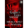 Murders at Gabriel's Trails: The Complete 5 Part Series plus bonus - Sins of Bain