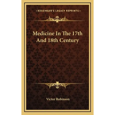 Medicine In The 17th And 18th Century