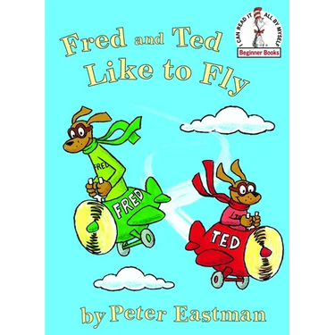 Fred and Ted Like to Fly