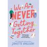 We Are Never Getting Together