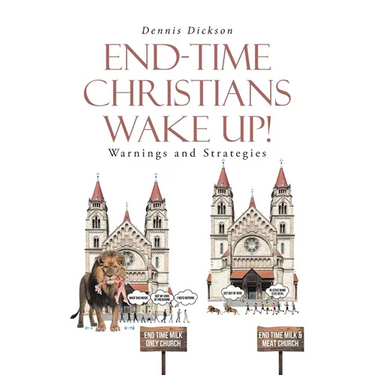 End-Time Christians Wake Up!: Warnings and Strategies