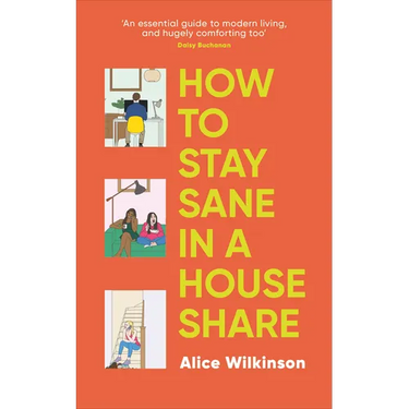 How to Stay Sane in a House Share