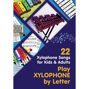 Play Xylophone by Letter: 22 Xylophone Songs for Kids and Adults