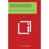 Bede's Ecclesiastical History Of England: Also The Anglo-Saxon Chronicle