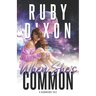 When She's Common